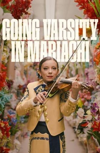 Going Varsity in Mariachi (2023)