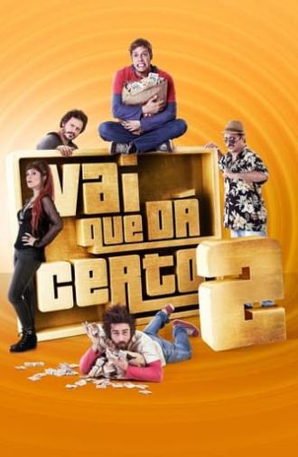 Vai Que Dá Certo 2 (2016)