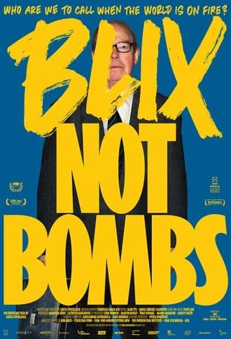 Blix Not Bombs (2023)