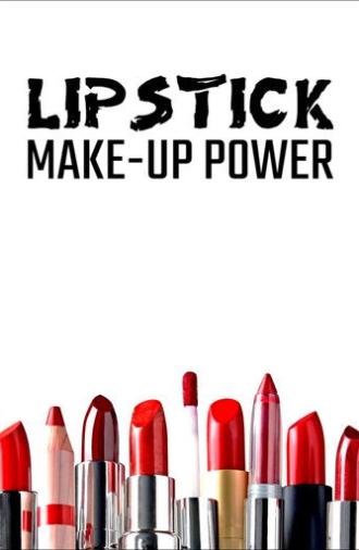 Lipstick: Make-up Power (2022)