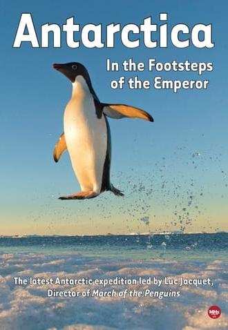 Antarctica, in the footsteps of the Emperor (2016)