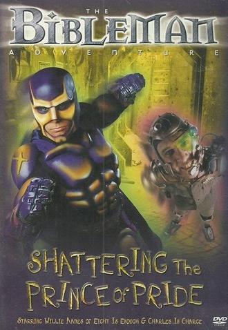 Bibleman: Shattering The Prince Of Pride (2000)