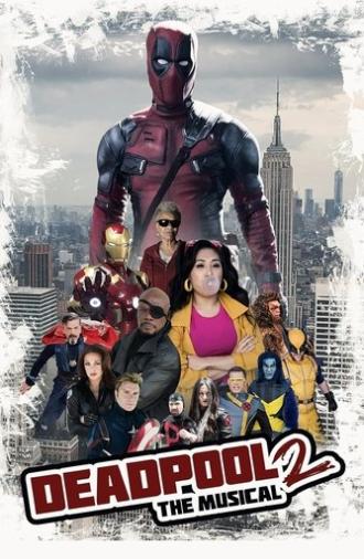 Deadpool Musical 2 (2018)