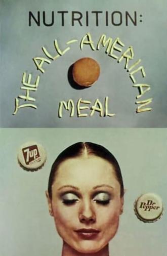 Nutrition: The All-American Meal (1976)