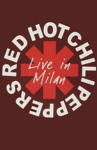 Red Hot Chili Peppers - Live in Milan (2006)