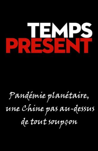 Pandémie planétaire, une Chine pas au-dessus de tout soupçon (2021)