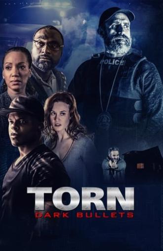 Torn: Dark Bullets (2020)