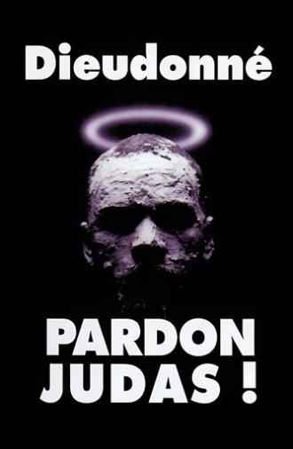 Dieudonné - Pardon Judas ! (2000)