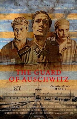 The Guard of Auschwitz (2018)