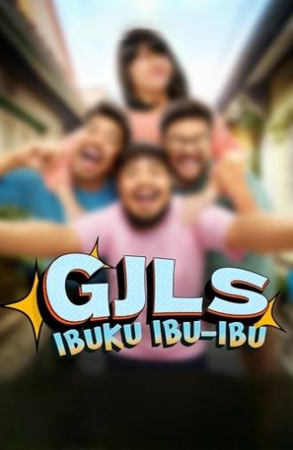 GJLS: Ibuku Ibu-Ibu (2025)