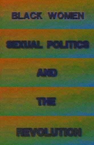 Black Women, Sexual Politics and the Revolution (1992)