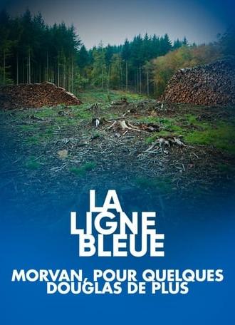 Morvan, pour quelques douglas de plus (2021)