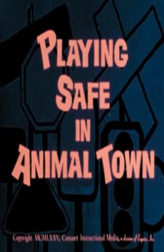 Playing Safe in Animal Town (1975)