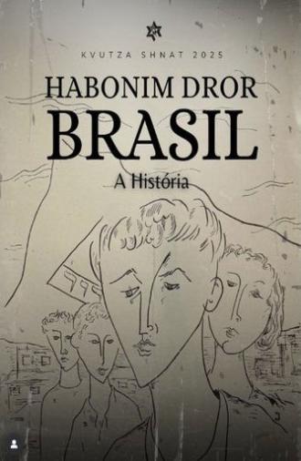 Habonim Dror Brasil - A História (2025)