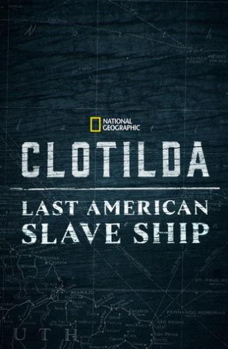 Clotilda: Last American Slave Ship (2022)
