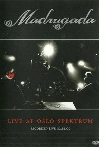 Madrugada: Live at Oslo Spektrum (2006)