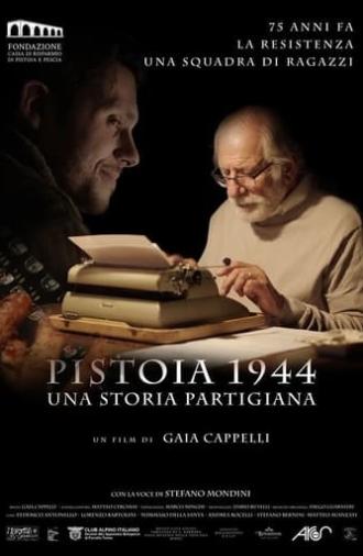 Pistoia 1944 - Una storia partigiana (2019)