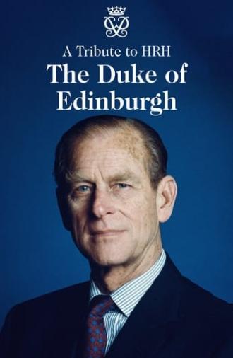 A Tribute to HRH Duke of Edinburgh (2021)