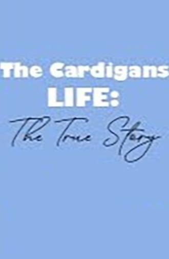The Cardigans - LIFE: The True Story (1995)