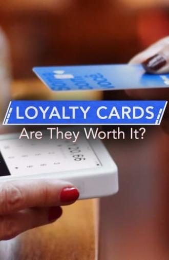 Loyalty Cards: Are They Worth It? (2024)