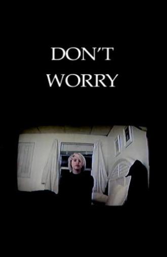 Don't Worry (2006)