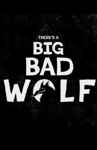 There's a Big Bad Wolf (2023)