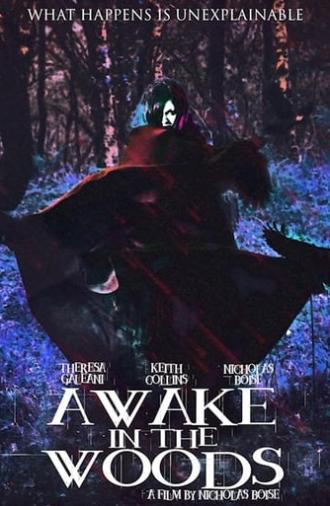 Awake In The Woods (2015)