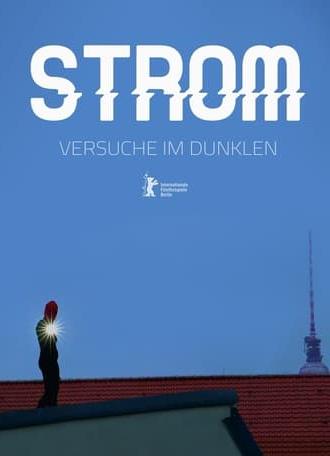 Strom - Versuche im Dunklen (2015)