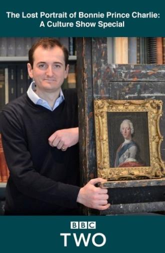 The Lost Portrait of Bonnie Prince Charlie: A Culture Show Special (2014)