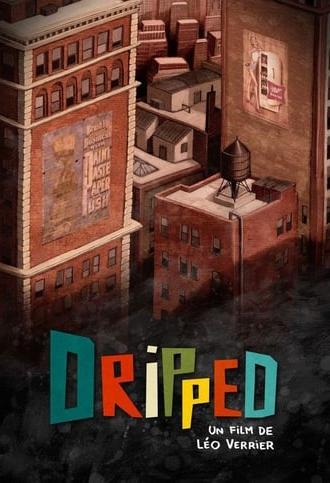 Dripped (2011)