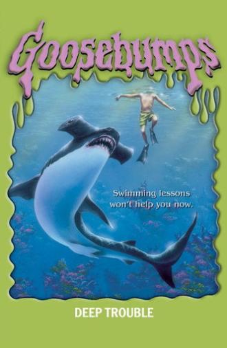 Goosebumps: Deep Trouble (2005)