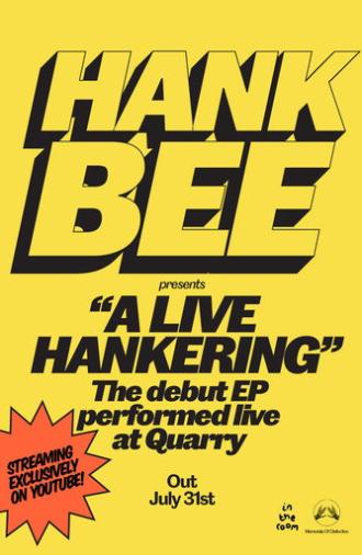 Hank Bee: A Live Hankering (2026)