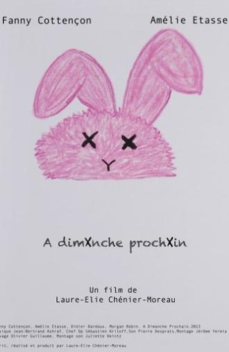 A Dimanche Prochain (2013)