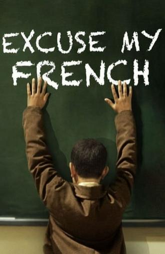 Excuse My French (2014)