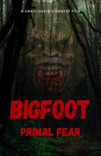 Bigfoot Primal Fear (2026)