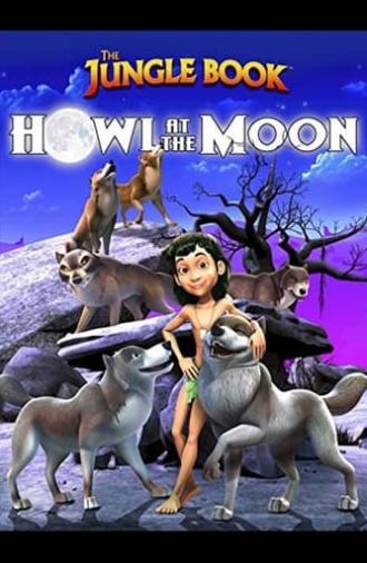 The Jungle Book: Howl at the Moon (2015)