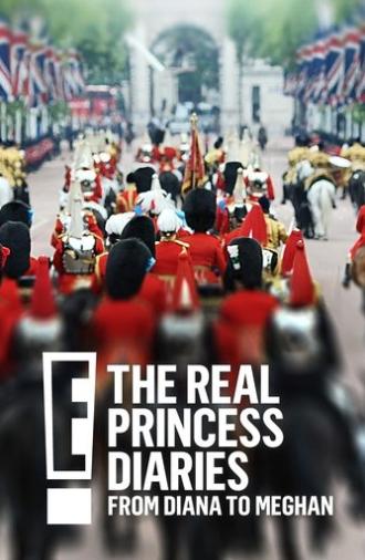 The Real Princess Diaries: From Diana to Meghan (2018)