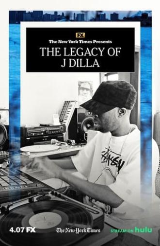 The Legacy of J Dilla (2023)