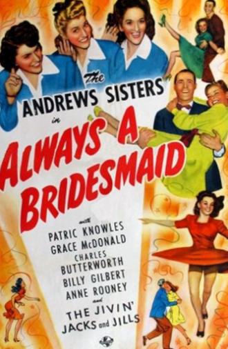 Always a Bridesmaid (1943)