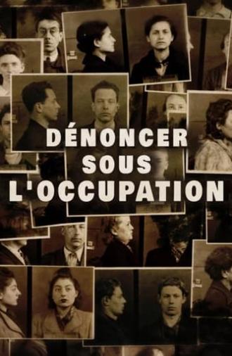 Dénoncer sous l'Occupation (2012)