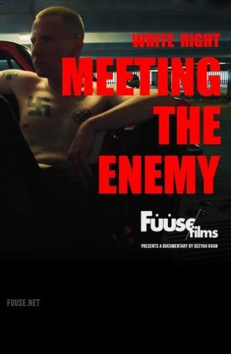 White Right: Meeting the Enemy (2017)