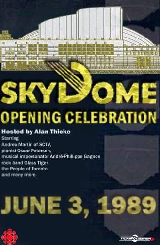 The Opening of SkyDome: A Celebration (1989)