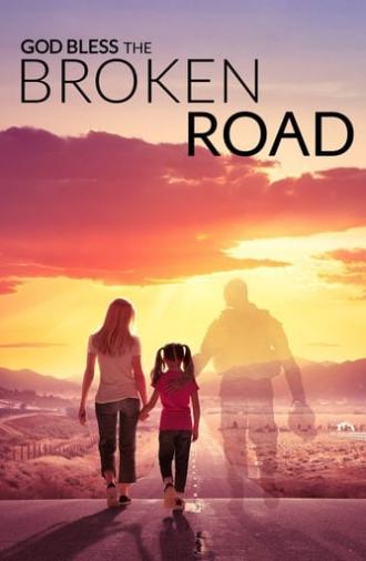 God Bless the Broken Road (2018)