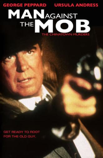 Man Against the Mob: The Chinatown Murders (1989)