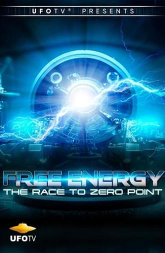 Free Energy - The Race to Zero Point (1997)