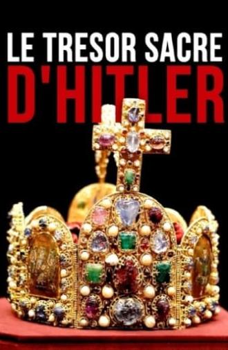 Le Trésor sacré d'Hitler (2019)