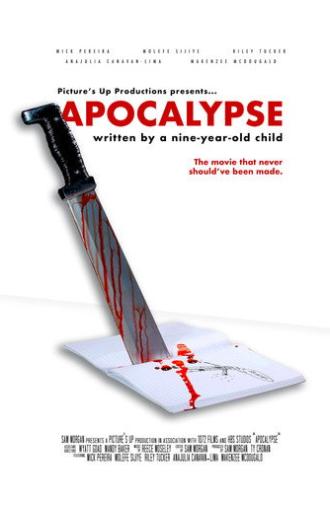 APOCALYPSE: Written by a Nine-Year-Old Child (2023)