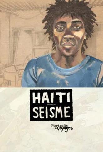 Portraits of Voyages Haiti: Earthquake (2013)