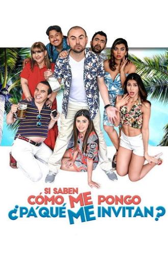 Si saben cómo me pongo ¿Pa' qué me invitan? (2018)