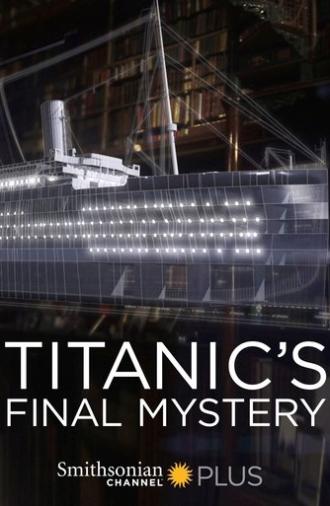 Titanic's Final Mystery (2012)